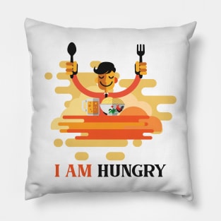 I am hungry Pillow