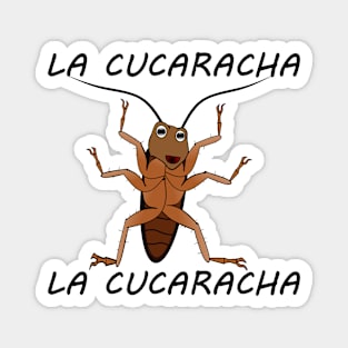 La Cucaracha Magnet