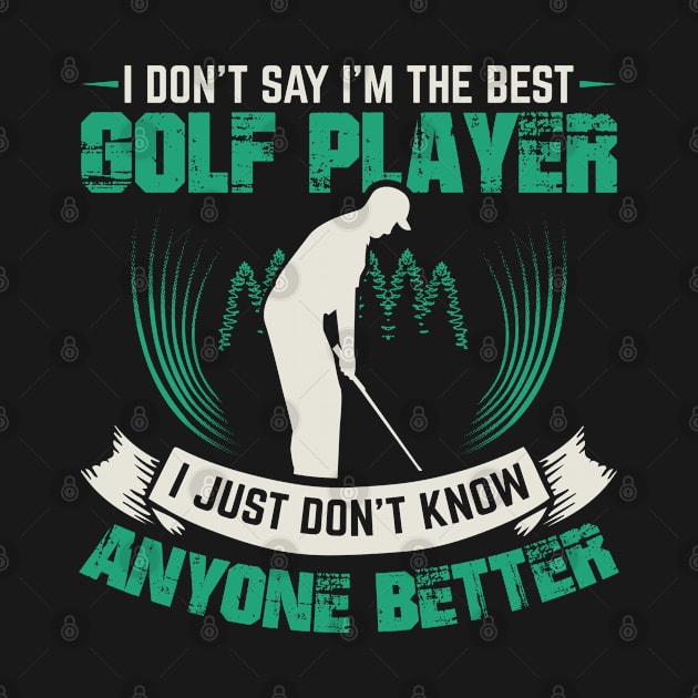 Golfing | I'm The Best Golf Player | Golfer Gift by Streetwear KKS