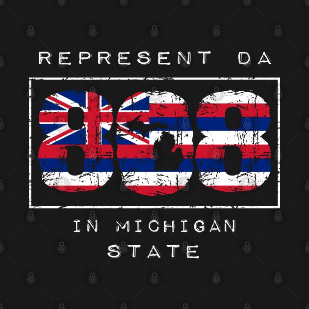 Rep Da 808 in Michigan State by Hawaii Nei All Day by hawaiineiallday