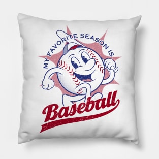 My Favorite Season Is Baseball Pillow