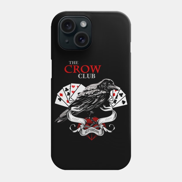 The Crow Club Phone Case by WrittenWordNerd