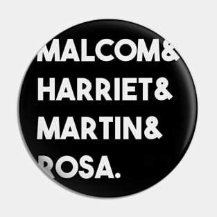 Malcom Harriet Martin Rosa anti racsim Afro gift Pin