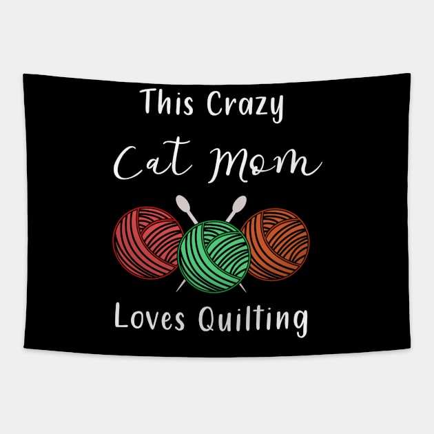 Funny Quilting and Cats Quote Tapestry by TheBestHumorApparel