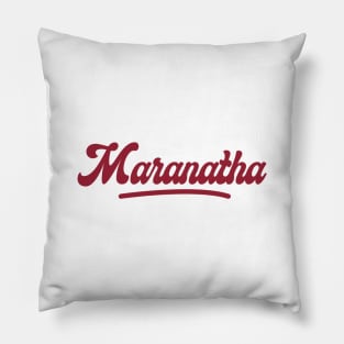 Maranatha Pillow