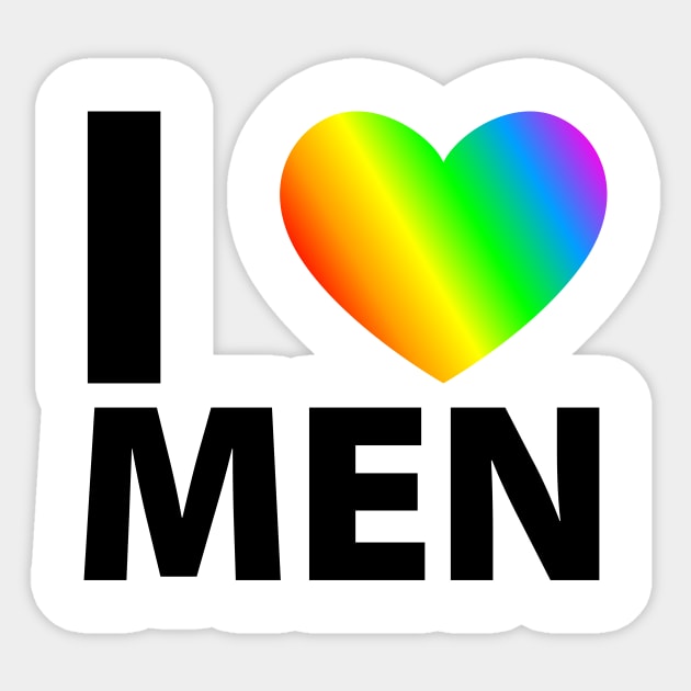 I love Men - I Love Men Gay - Sticker | TeePublic