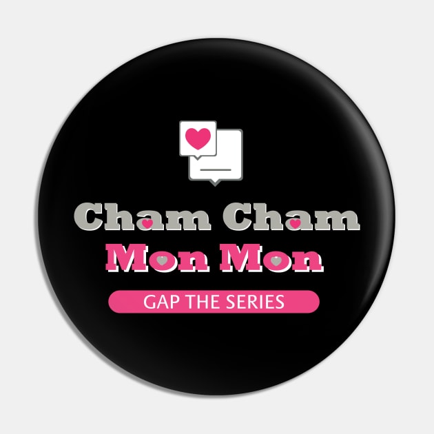 Cham Cham Mon Mon Pin by whatyouareisbeautiful