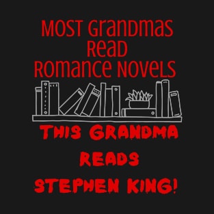 This Grandma Reads Stephen King Books T-Shirt