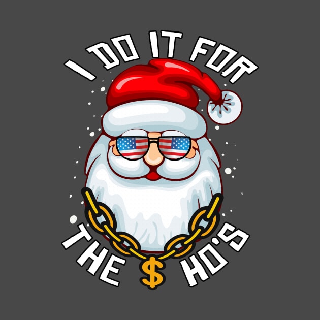 I Do It For The Ho's - Funny Christmas Santa Gift In USA Sunglasses by Bazzar Designs