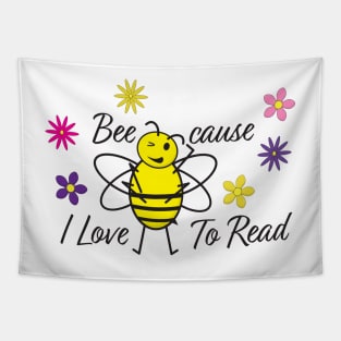 Cute Bee, Books and Flowers - Bee cause I Love To Read Tapestry