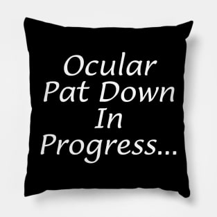 Ocular Pat Down Pillow