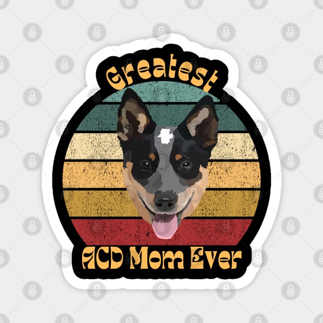 Greatest ACD Mom Magnet by TrapperWeasel