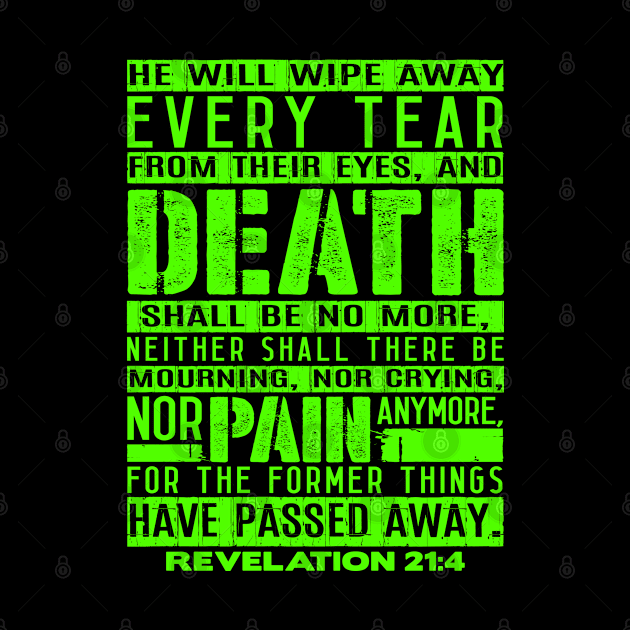 Death Shall Be No More - Revelation 21:4 by Plushism