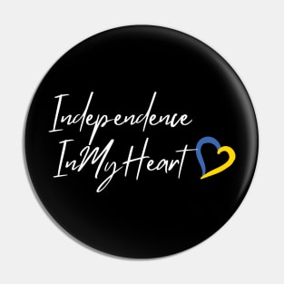 Independence In My Heart Pin