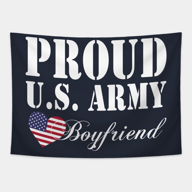 Gift Military - Proud U.S. Army Boyfriend Tapestry by chienthanit