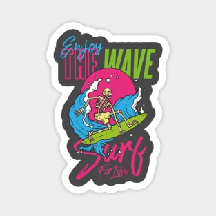 Enjoy the wave surf for life - Skeleton on a surfboard 80s retro pop art Magnet