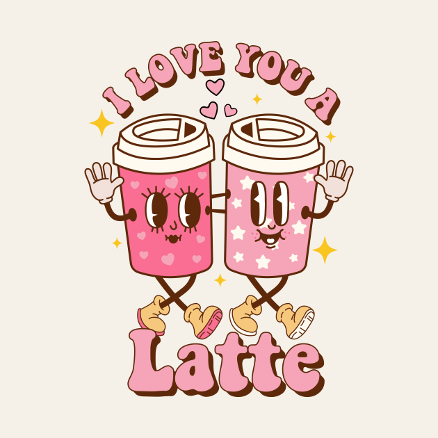 I Love You a Latte by Nessanya