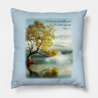 He leads me beside still waters Pillow