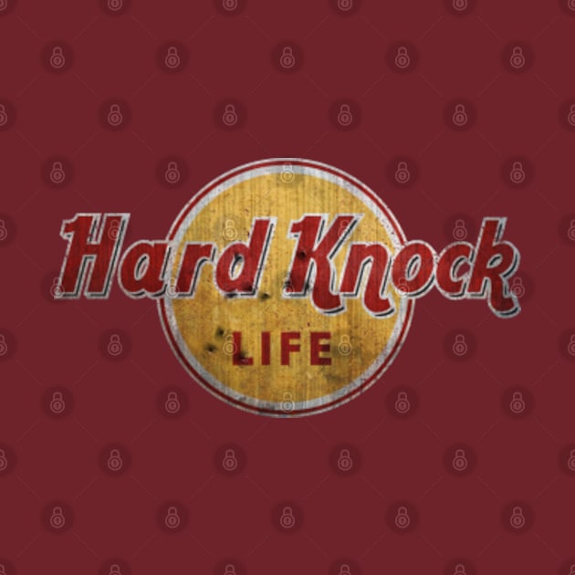 HARD KNOCK LIFE by Aries Custom Graphics