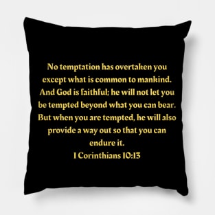 Bible Verse 1 Corinthians 10:13 Pillow