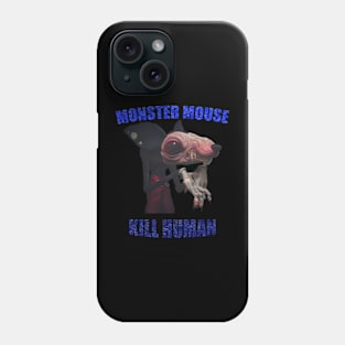 Monsters Mouse Kill Human T shirt Blue Phone Case