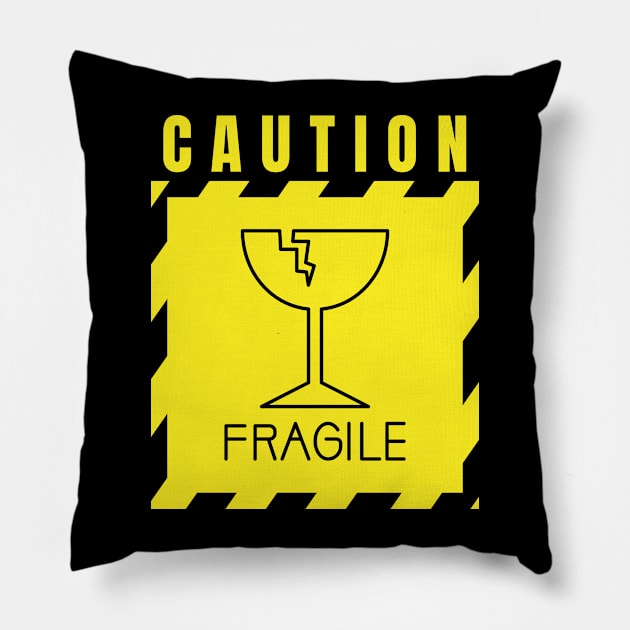 Caution - Fragile Pillow by AbsZeroPi