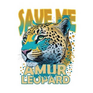 Save Me Amur Leopard Design T-Shirt