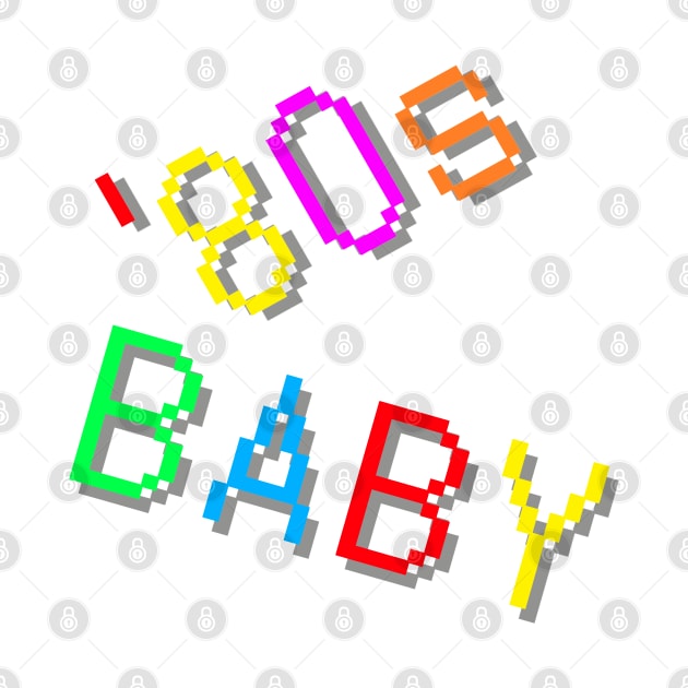 '80s Baby. Colorful Retro Design. (White Background) by Art By LM Designs 