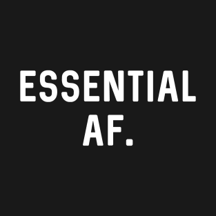 Essential AF T-Shirt