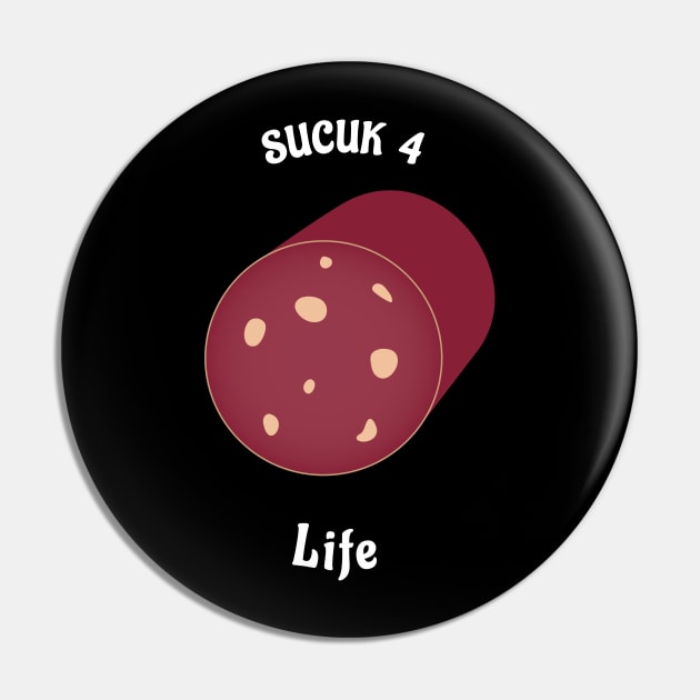 Sucuk 4 Life Salami Love Pin by steffnator