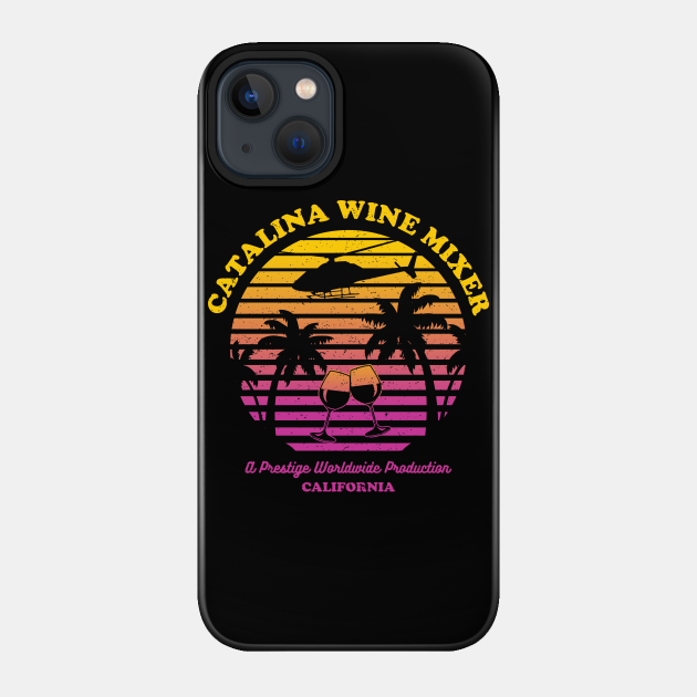 catalina wine mixer - Catalina Wine Mixer - Phone Case