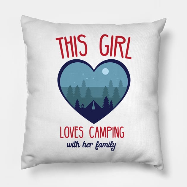 this girl loves camping with her family Pillow by bojan17779