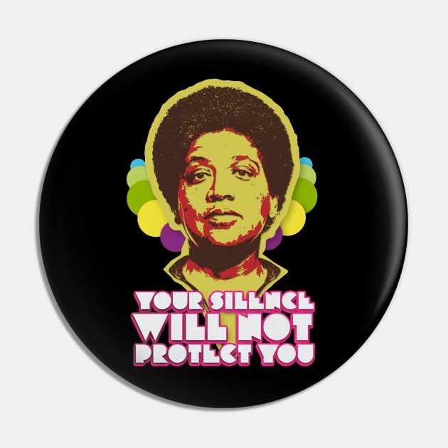 Audre Lorde: Your Silence Will Not Protect You Pin by UnlovelyFrankenstein