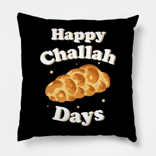 Happy Challah Days Hanukkah Chanukah Funny Jewish Bread Pillow