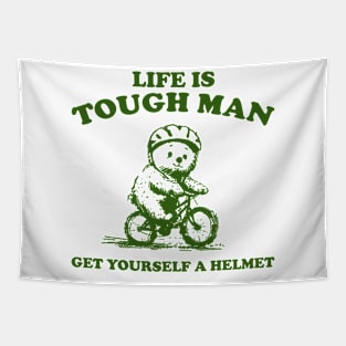 Life is Tough Man Get Yourself A Helmet Retro T-Shirt, Funny Bear Minimalistic Graphic T-shirt, Funny Sayings 90s Shirt, Vintage Gag Tapestry