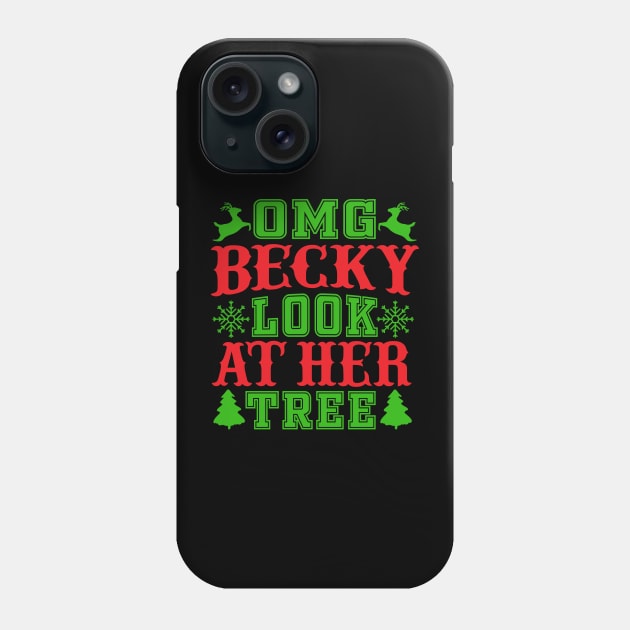 OMG Becky, Look At Her Tree Phone Case by ThriceCursedPod