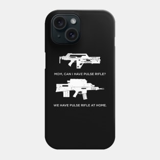 Pulse Rifle at Home Phone Case