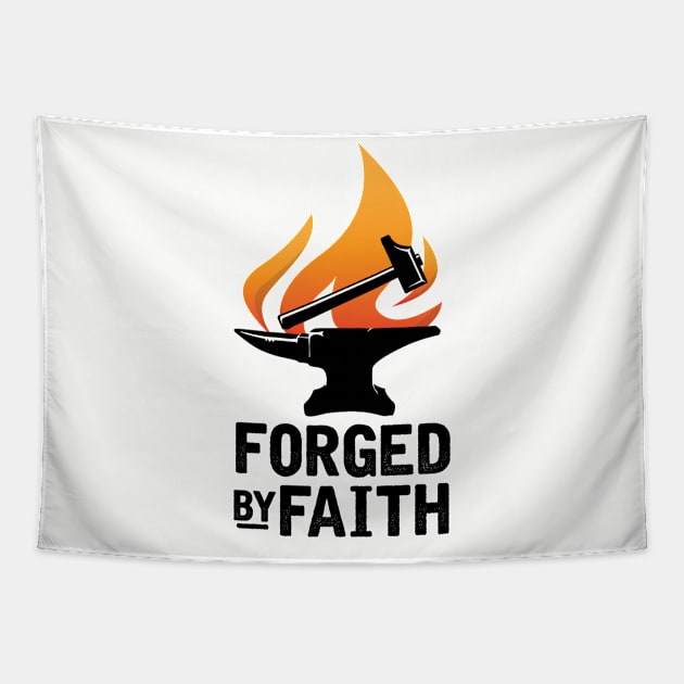 Forged By Faith Tapestry by chriswig