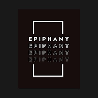 Epiphany T-Shirt