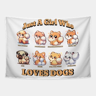 Just A Girl Who Loves Dogs - Adorable Canine Companions Tee Tapestry