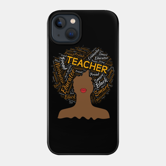 Black Teacher Natural Hair Afro - African American Teacher - Phone Case