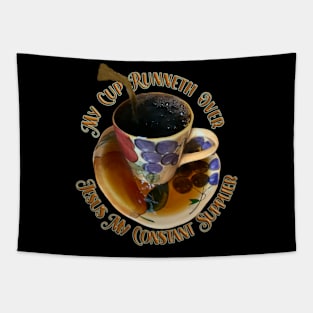 My cup runneth overT-Shirt mug coffee mug apparel hoodie sticker gift Tapestry