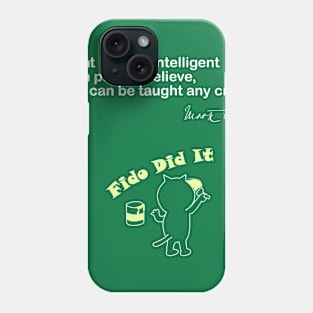 A Cat Can be Taught Any Crime - Mark Twain Quote Phone Case