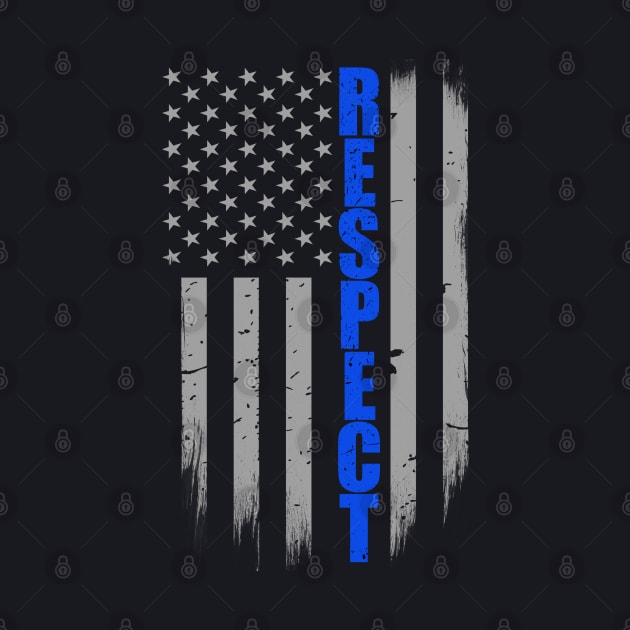 Respect Thin Blue Line Flag by bluelinemotivation