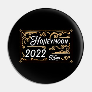 Honeymoon 2022 Maui Pin