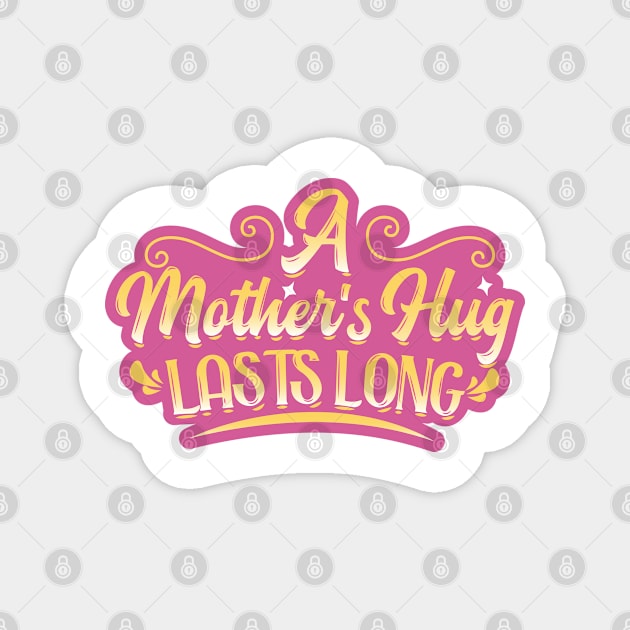 A Mother Hug Magnet by kindacoolbutnotreally