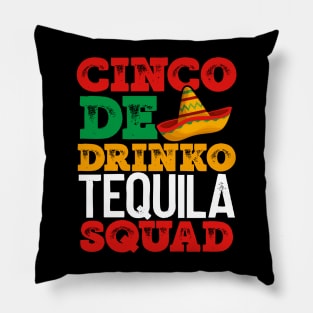 CINCO de DRINKO TEQUILA SQUAD FUN MEXICAN HOLIDAY ITEMS Pillow