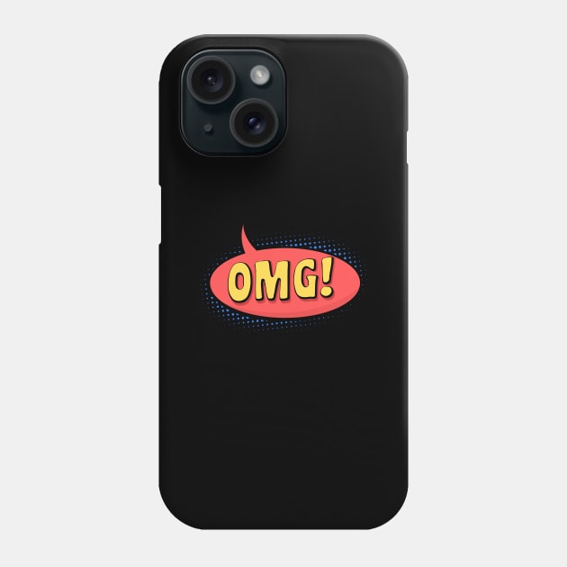 OMG ! Phone Case by beangrphx