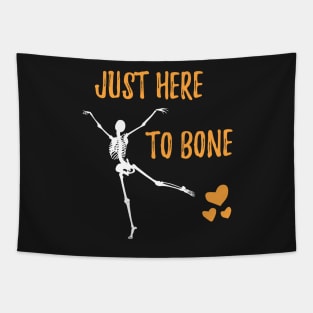 Funny Skeleton Just Here To Bone - Skeleton Belly Dance Halloween - Cute Sarczstic Skeleton Dance Orange Heart Halloween Tapestry