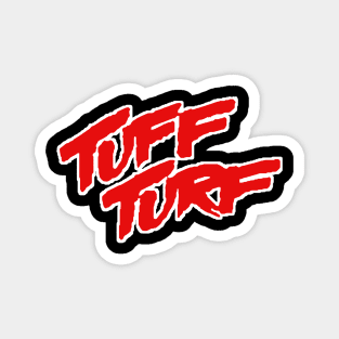 Tuff Turf 1985 Magnet